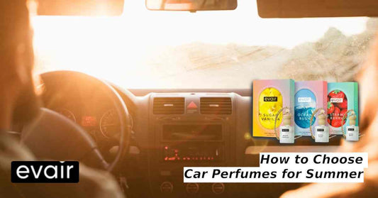 How to Choose Car Perfumes for Summer